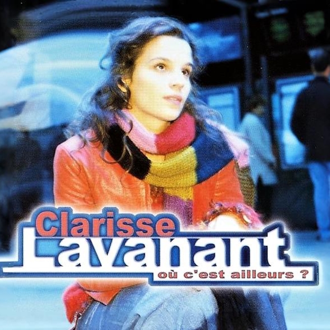 Clarisse Lavanant : "Où c'est ailleurs ?"