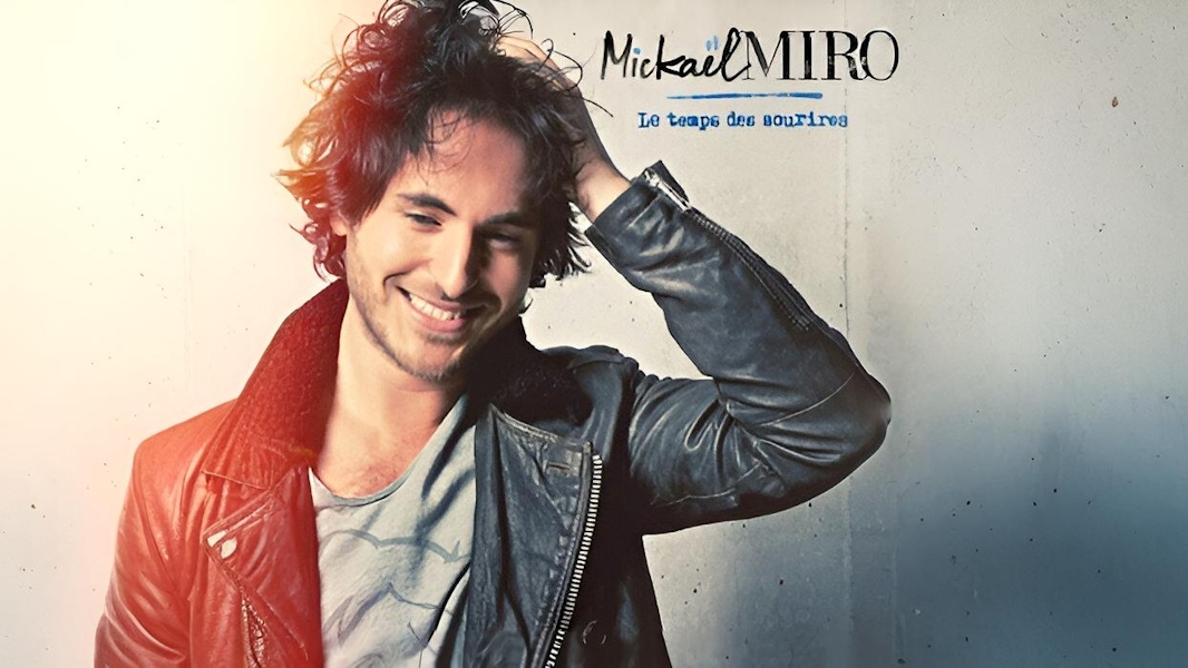 Mickaël Miro : "Il fallait absolument que j’écrive une chanson sur les filles du premier rang"